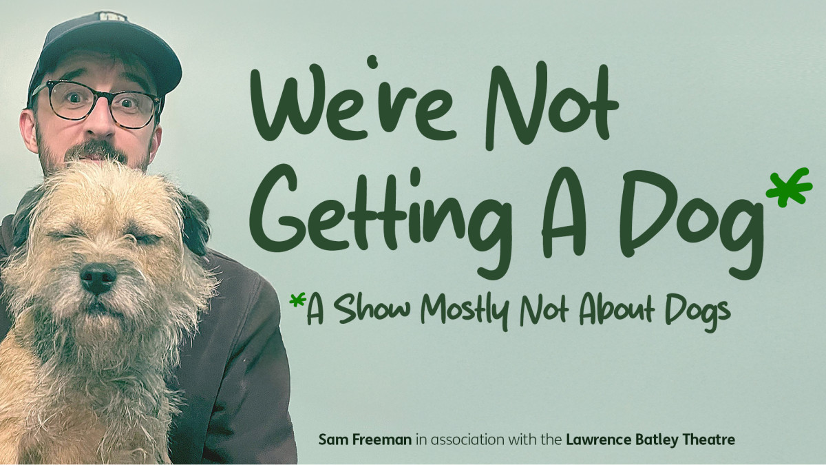 We're Not Getting A Dog* from https://sjt.uk.com