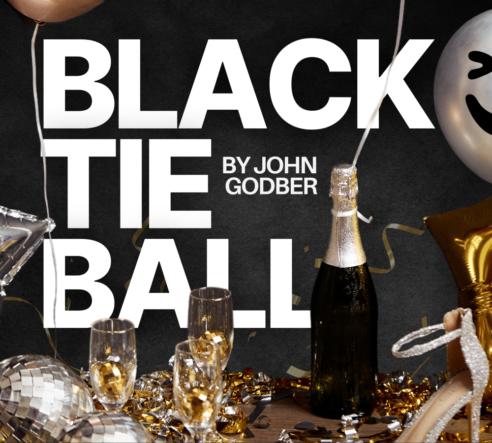 Black Tie Ball by John Godber from https://sjt.uk.com